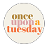 Once Upon a Tuesday